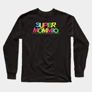 Super Mommio Funny Video Gaming Gifts for Mom Mother's Day Long Sleeve T-Shirt